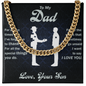 To My Dad - Cuban Link Chain